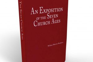 An Exposition Of The Seven Church Ages